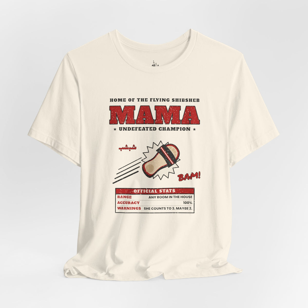 "Mama's Shibsheb" Undefeated Tee