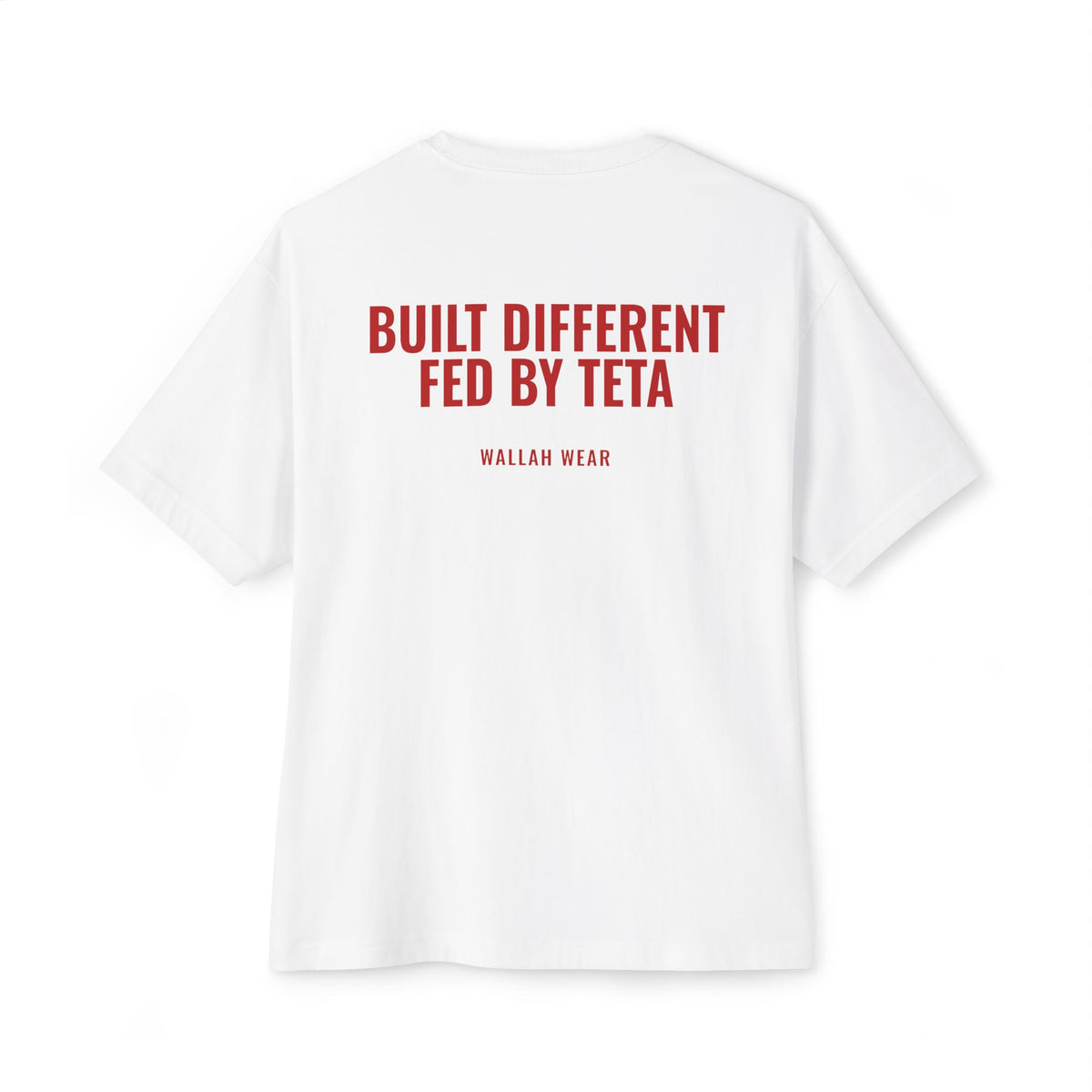 "Built Different, Fed by Teta" Oversized Tee