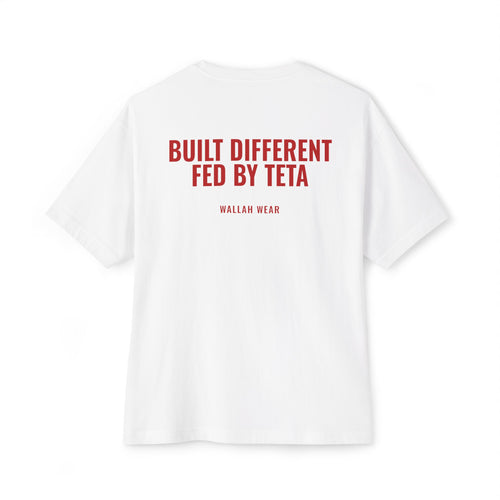"Built Different, Fed by Teta" Oversized Tee