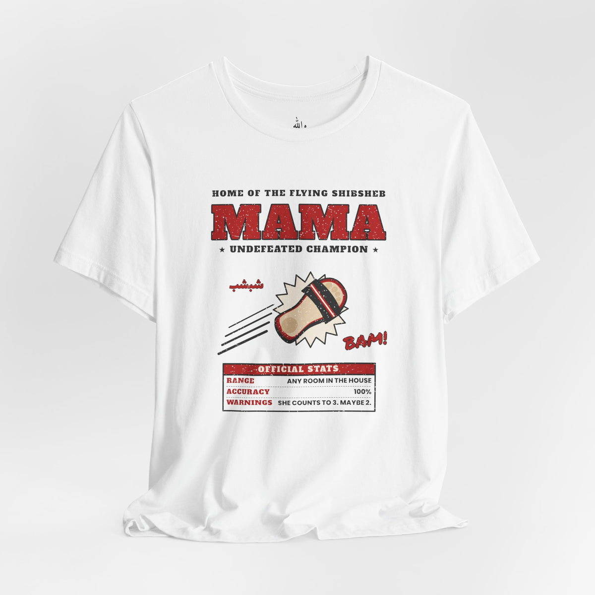"Mama's Shibsheb" Undefeated Tee