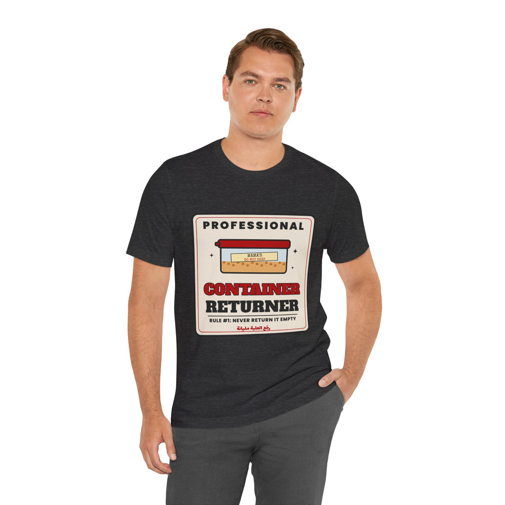 "Professional Container Returner" Tee