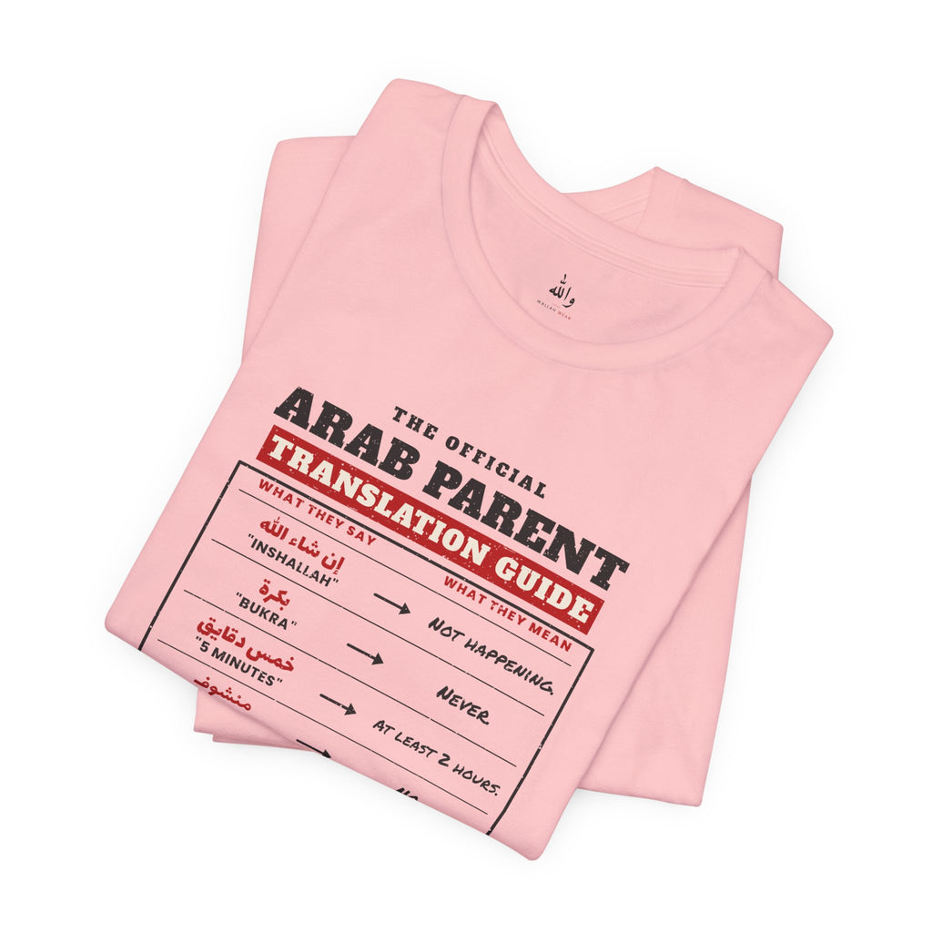 "Arab Parent Translation Guide" Tee