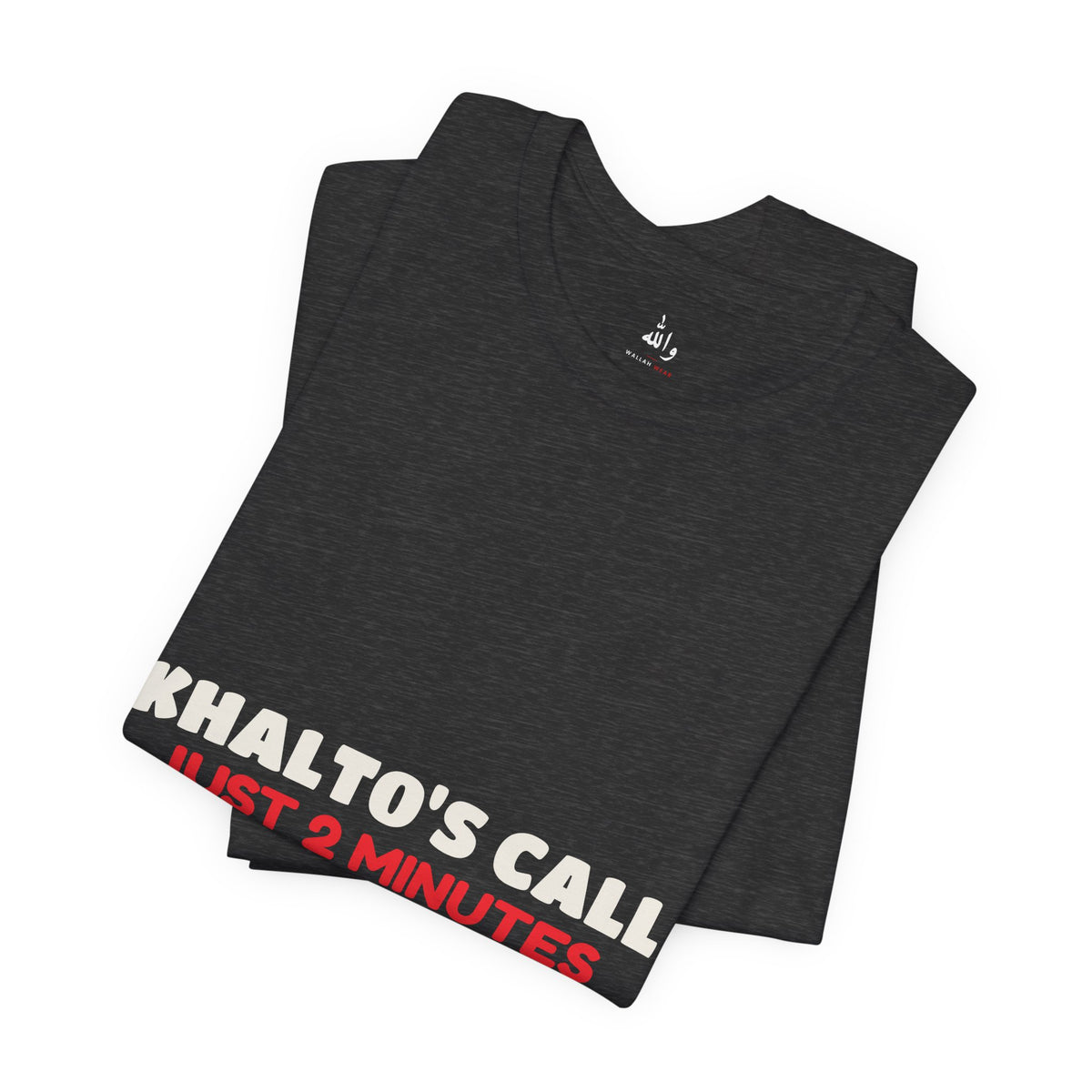 "Khalto's Two Minute Call" Tee