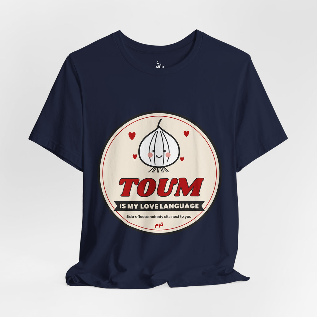 "Toum Is My Love Language" Tee