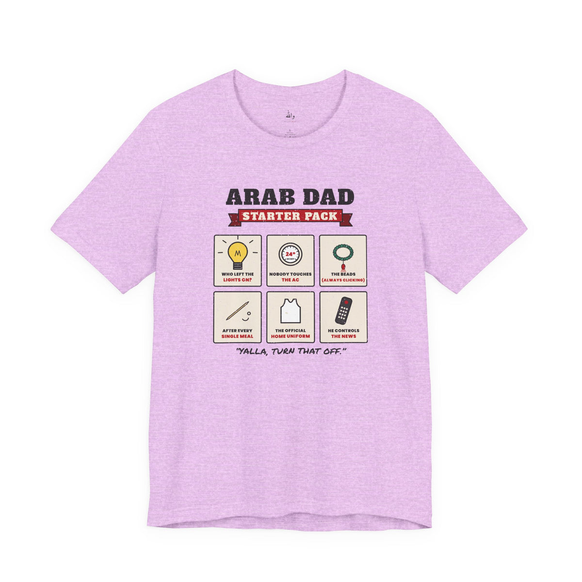 "Arab Dad Starter Pack" Tee