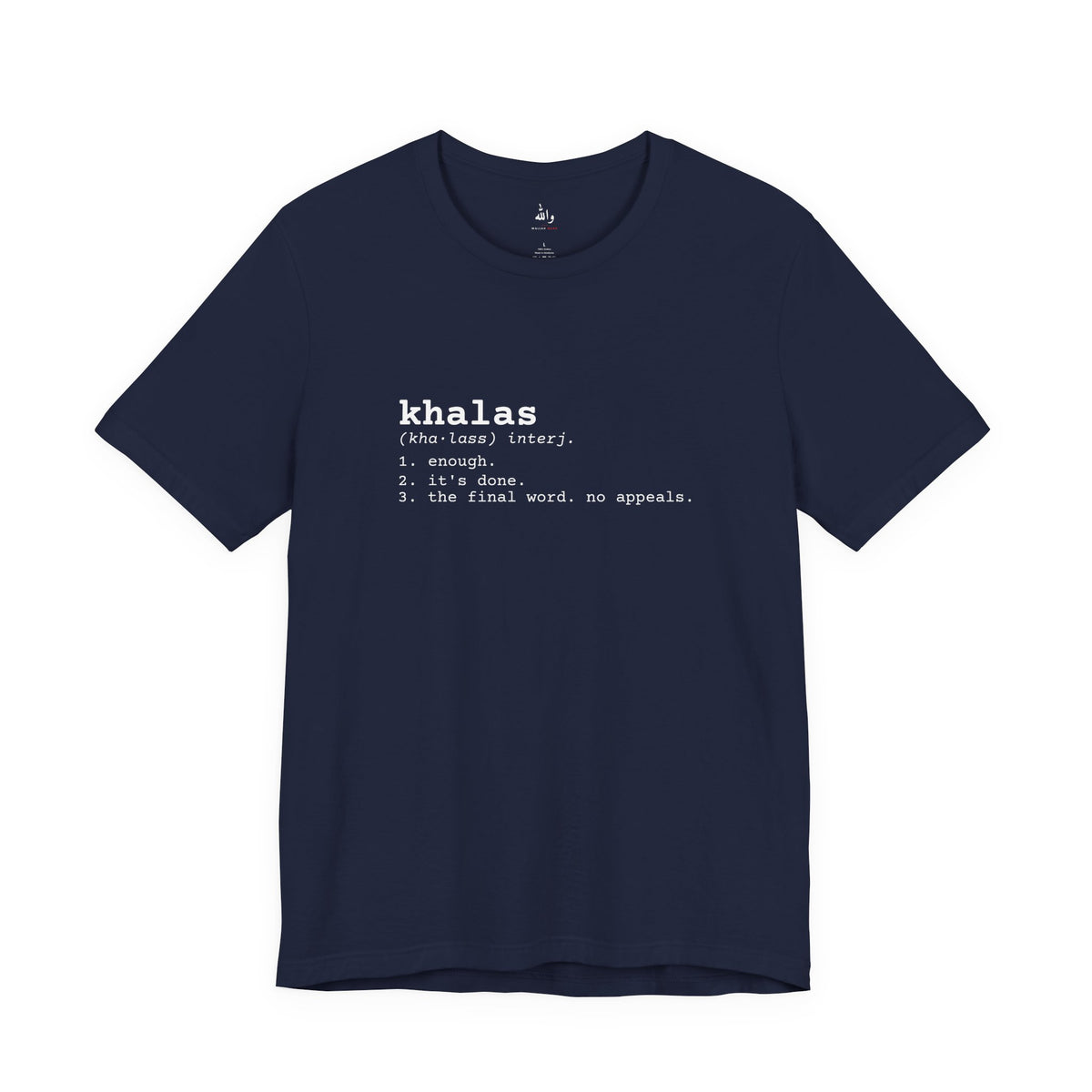 "Khalas" Dictionary Tee