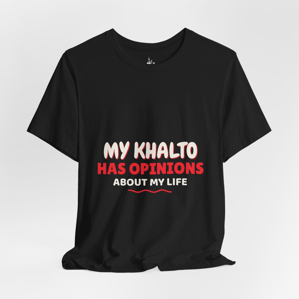 "Khalto Has Opinions" Tee