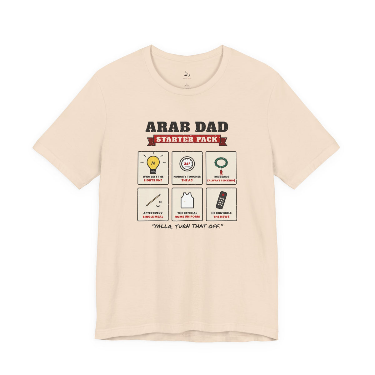 "Arab Dad Starter Pack" Tee