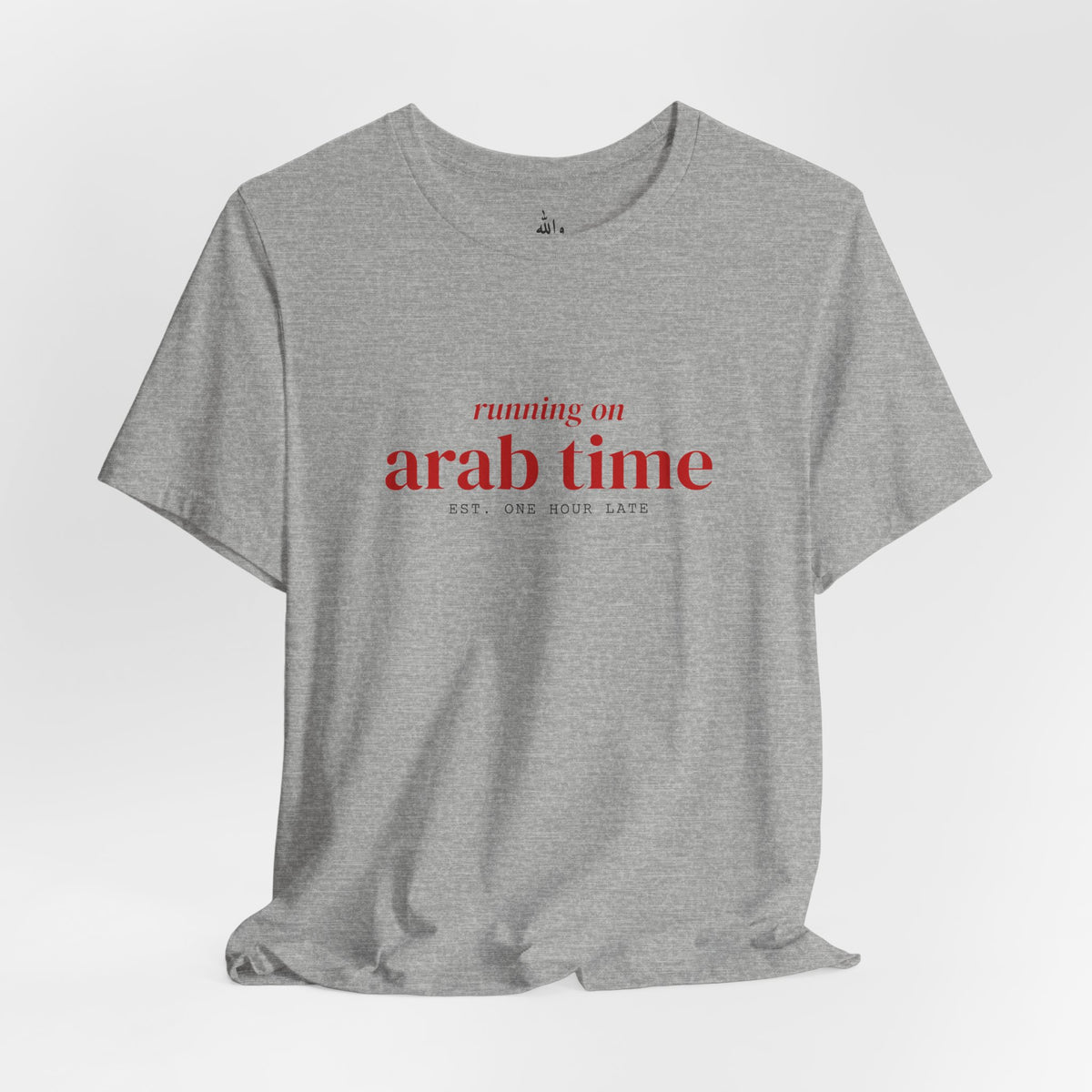 "Running on Arab Time" Tee