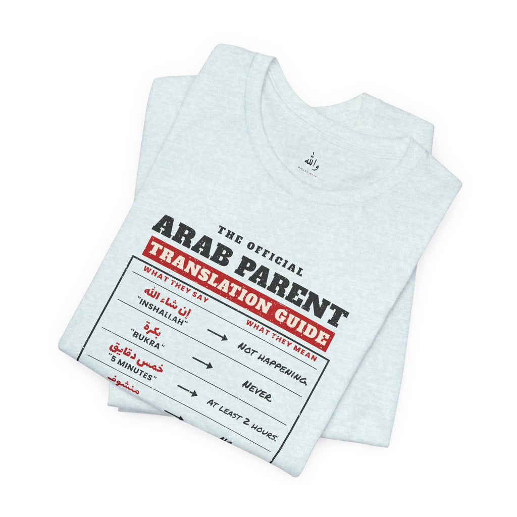 "Arab Parent Translation Guide" Tee
