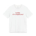 White Habibi, It's Complicated tee with red script