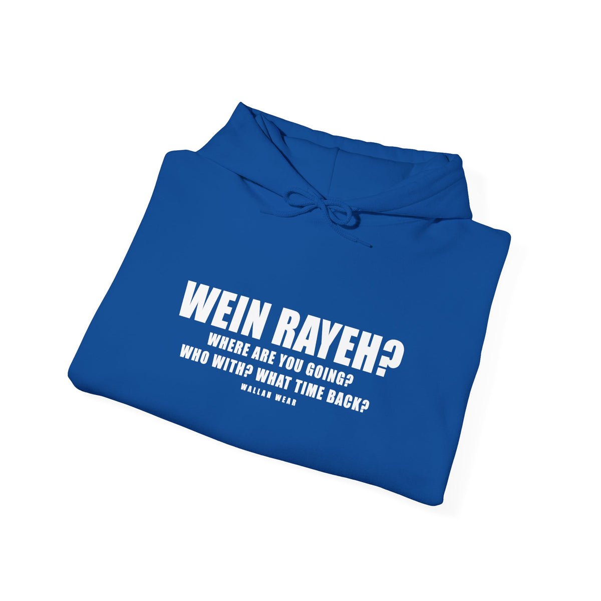 Wein Rayeh? Funny Arab Hoodie | Wallah Wear