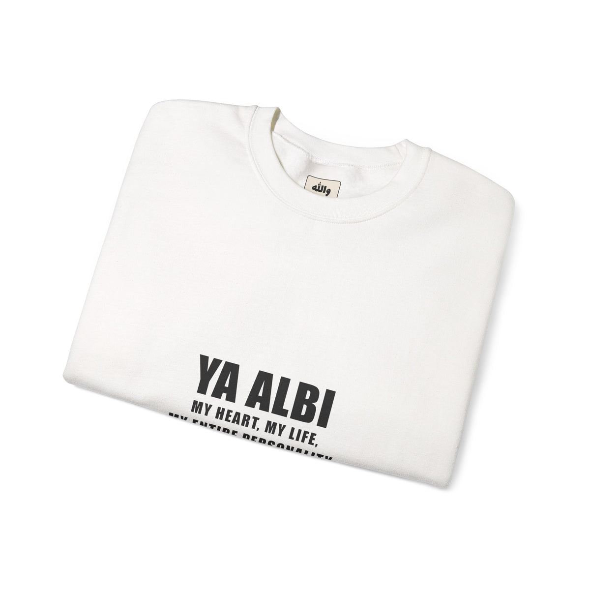 Ya Albi Funny Arab Crewneck Sweatshirt | Wallah Wear