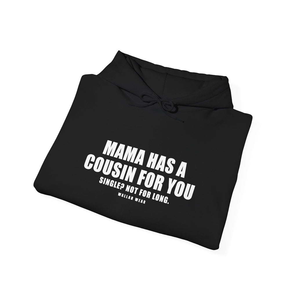 Mama Has A Cousin For You Funny Arab Hoodie | Wallah Wear
