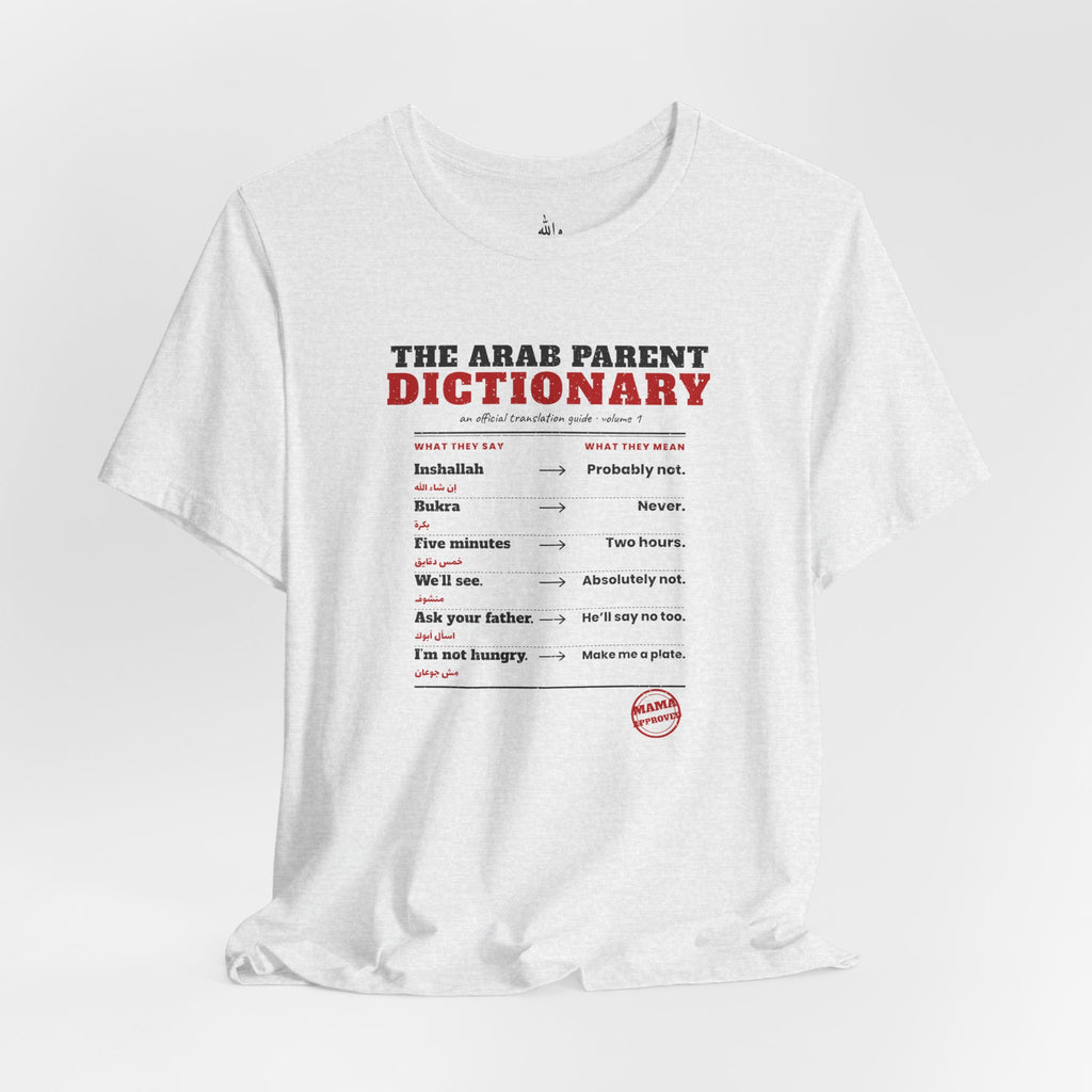 "The Arab Parent Dictionary" Tee