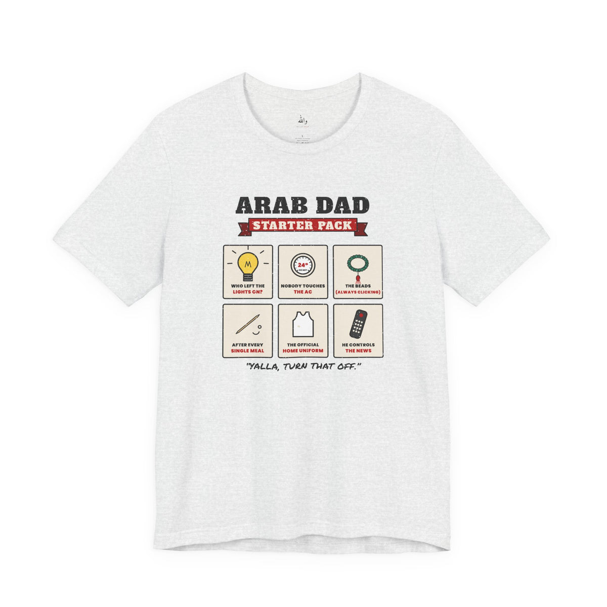 "Arab Dad Starter Pack" Tee