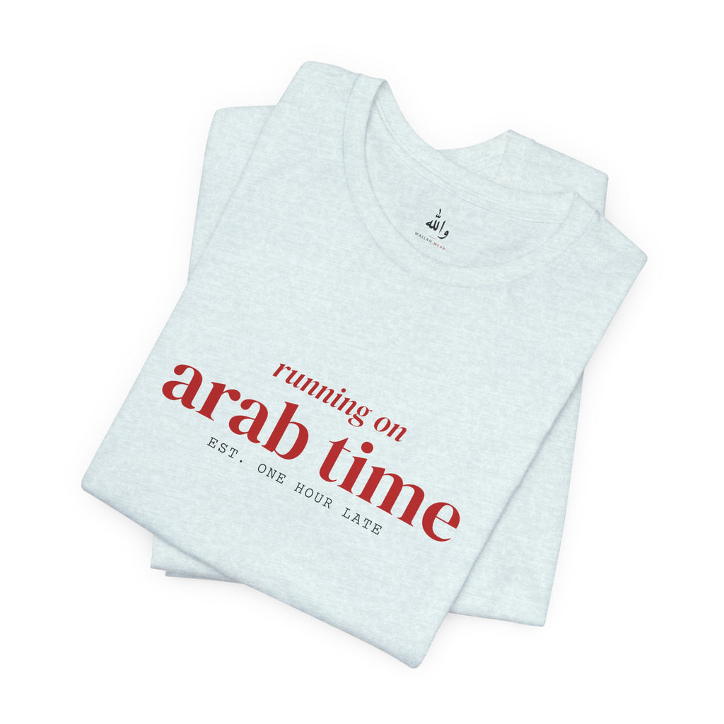 "Running on Arab Time" Tee