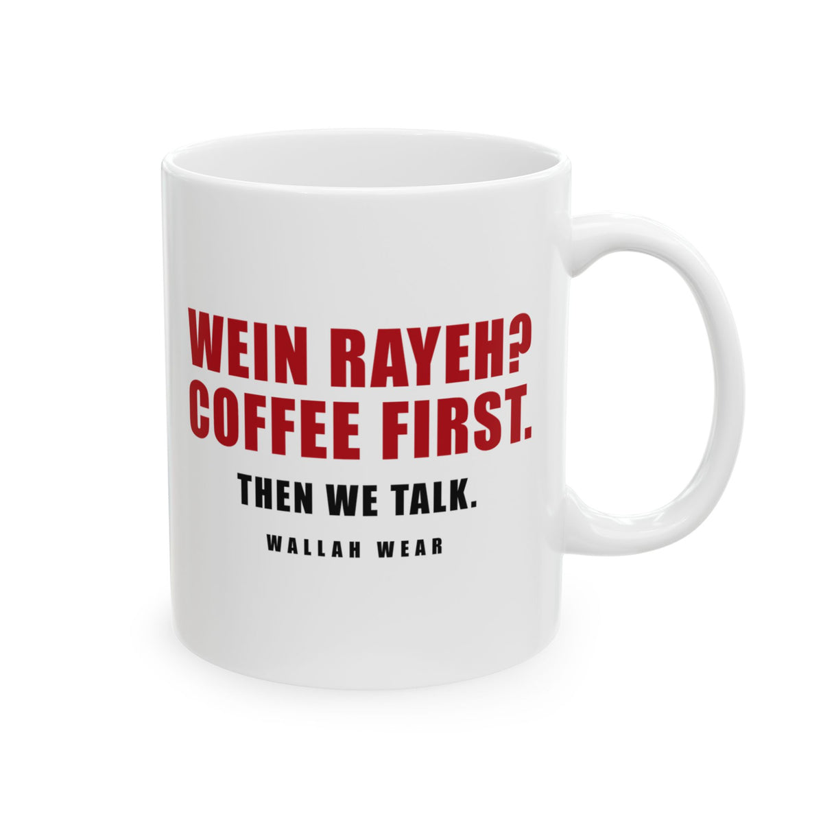 Wein Rayeh? Coffee First Funny Arab Mug 11oz | Wallah Wear
