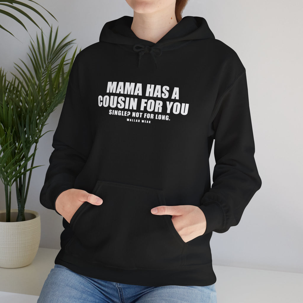Mama Has A Cousin For You Funny Arab Hoodie | Wallah Wear
