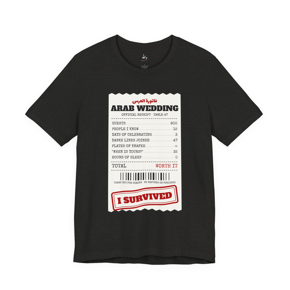 "I Survived an Arab Wedding" Receipt Tee