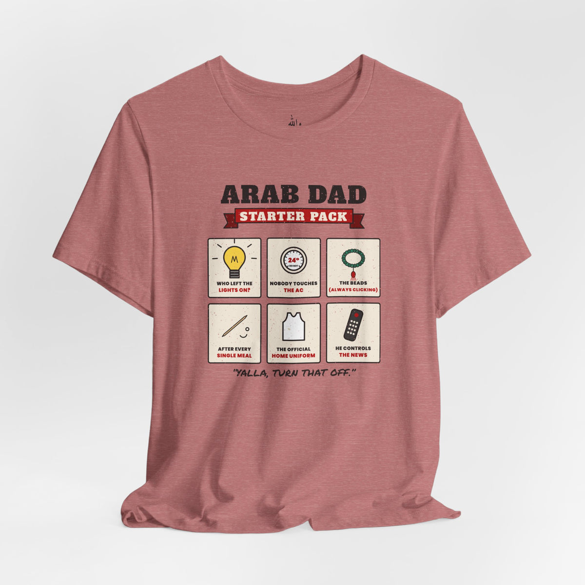 "Arab Dad Starter Pack" Tee
