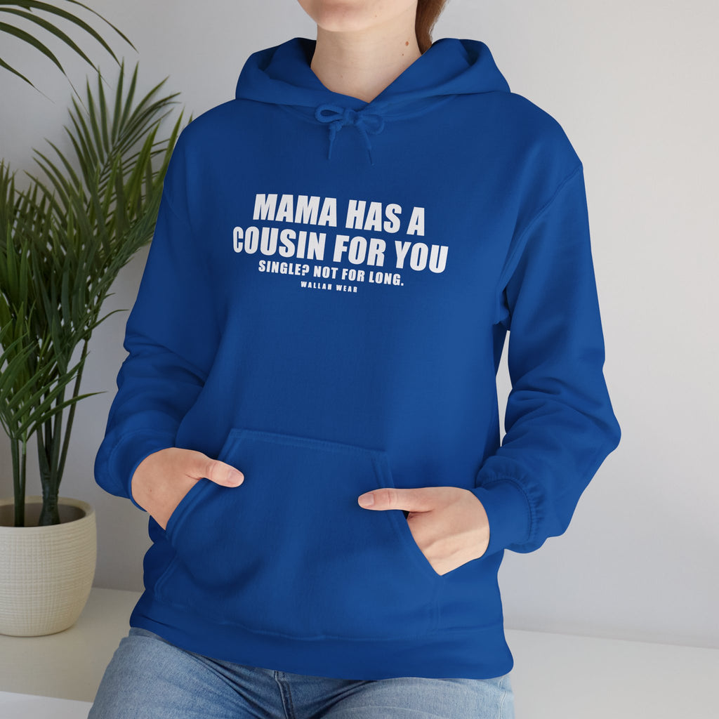 Mama Has A Cousin For You Funny Arab Hoodie | Wallah Wear
