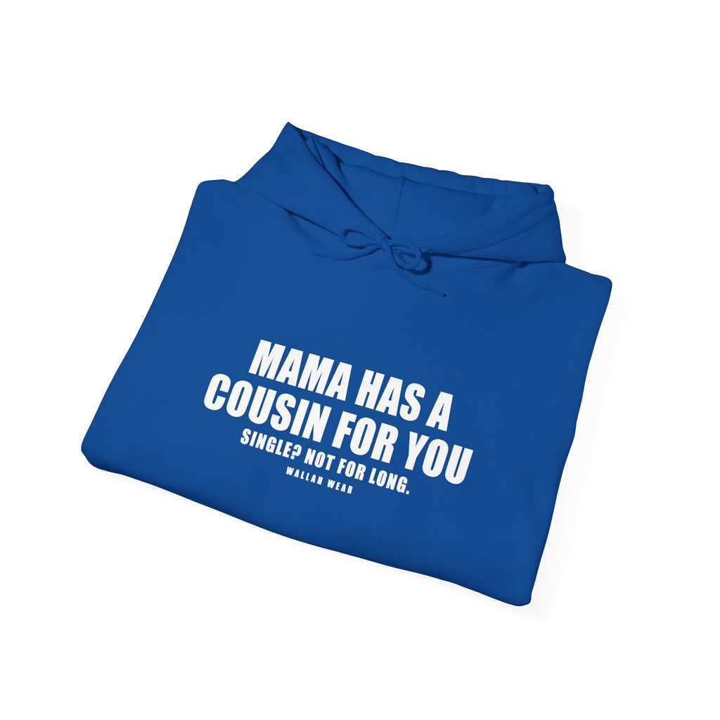 Mama Has A Cousin For You Funny Arab Hoodie | Wallah Wear