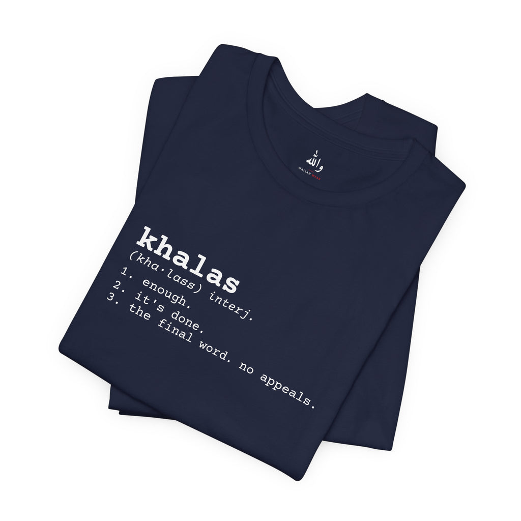 "Khalas" Dictionary Tee