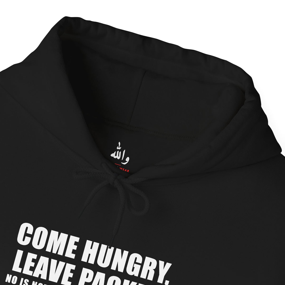 Come Hungry Leave Packed Funny Arab Hoodie | Wallah Wear