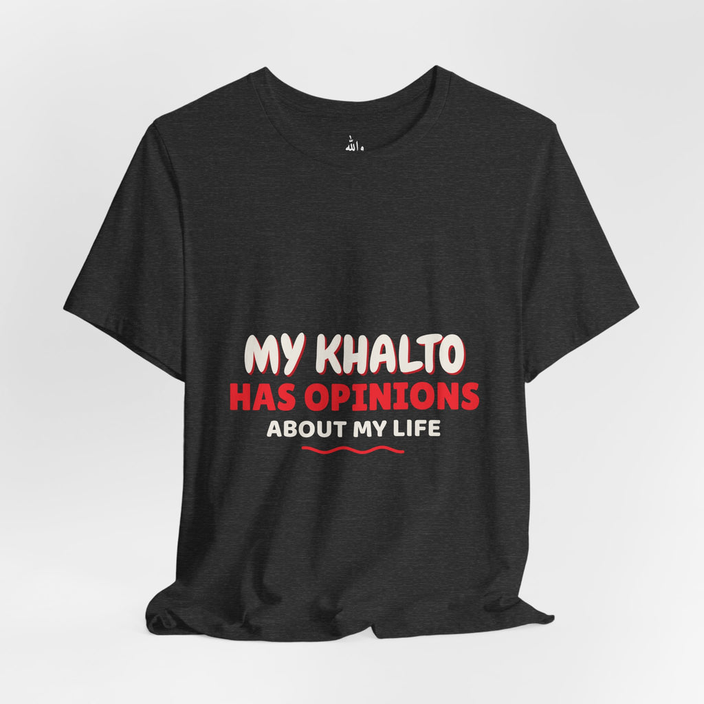 "Khalto Has Opinions" Tee