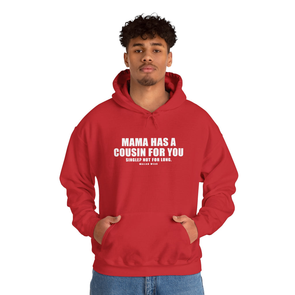 Mama Has A Cousin For You Funny Arab Hoodie | Wallah Wear