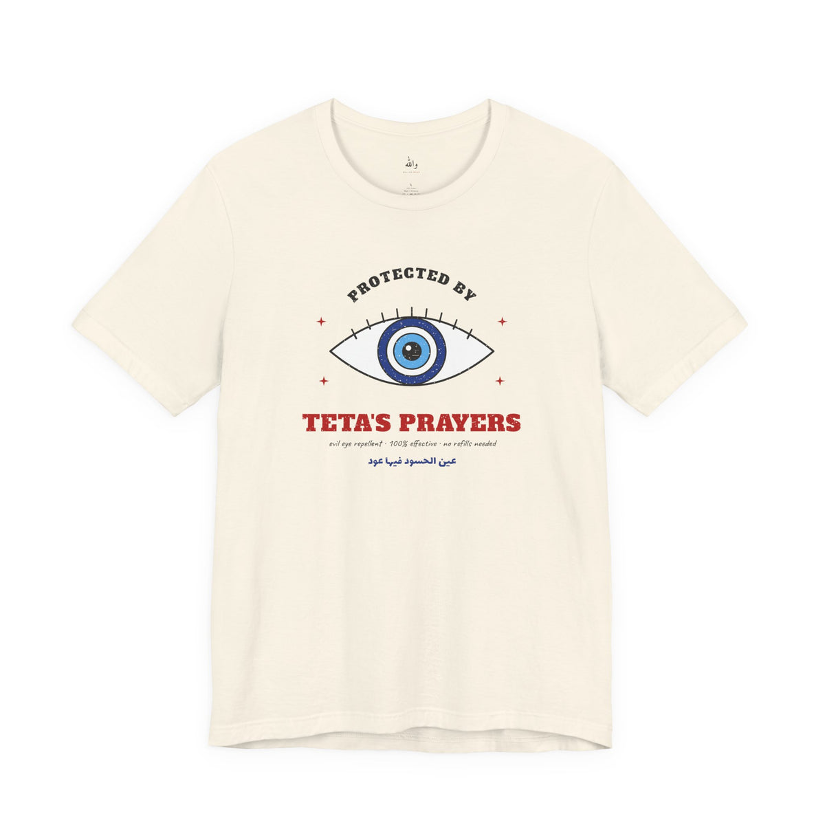 "Protected by Teta's Prayers" Evil Eye Tee