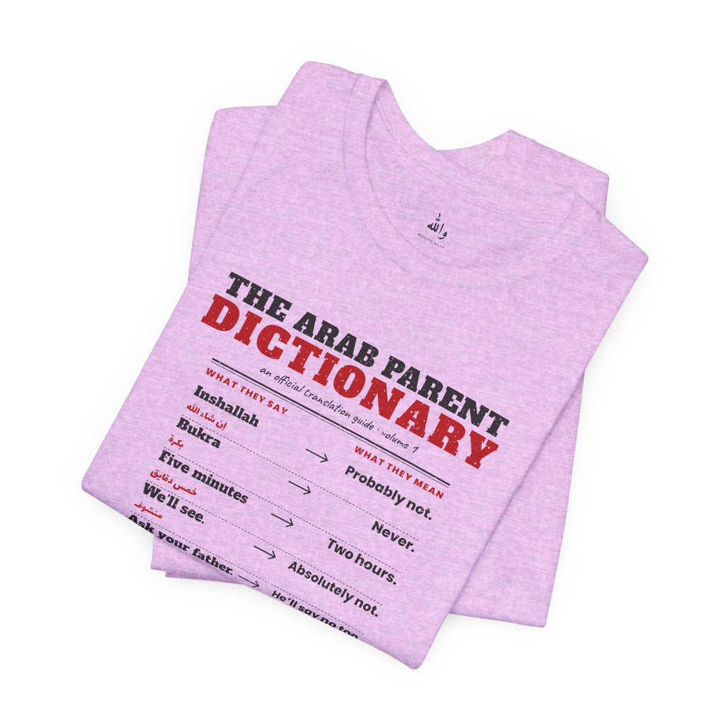 "The Arab Parent Dictionary" Tee