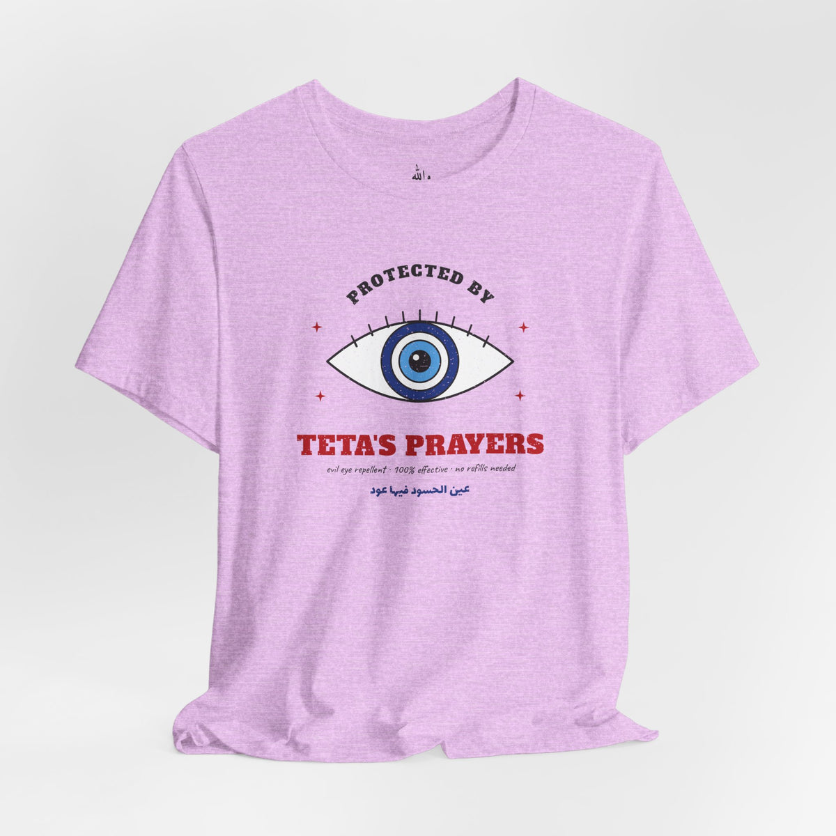 "Protected by Teta's Prayers" Evil Eye Tee