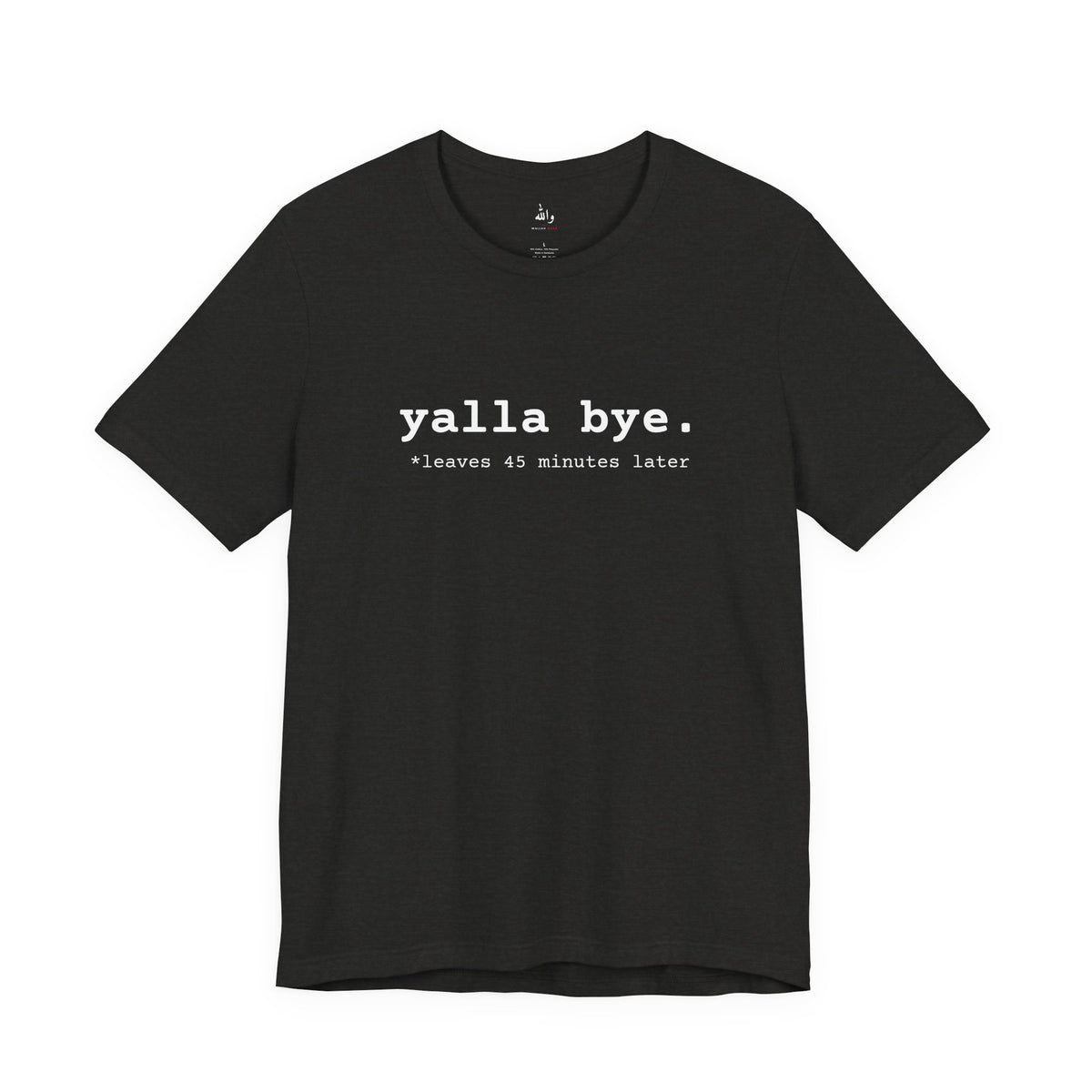 "Yalla Bye" Tee