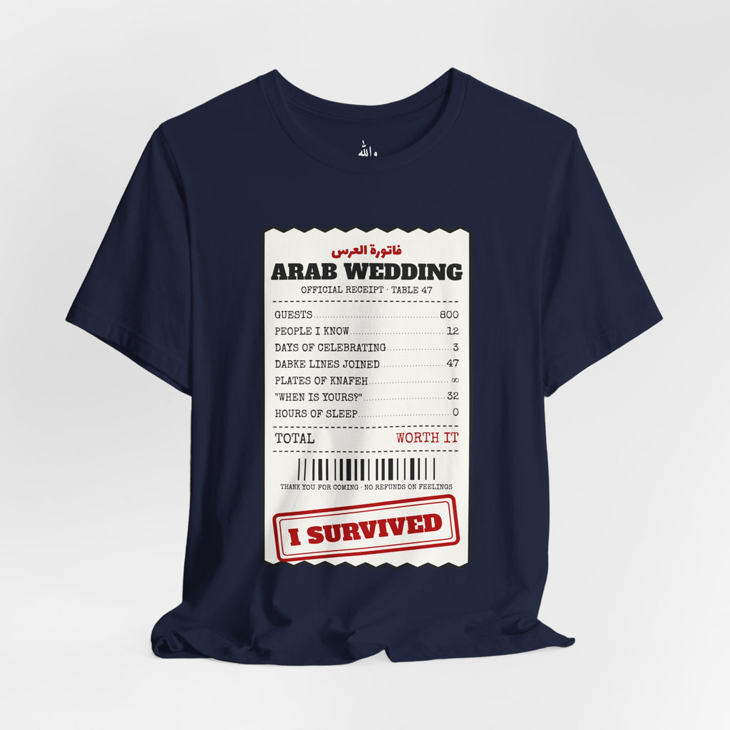 "I Survived an Arab Wedding" Receipt Tee