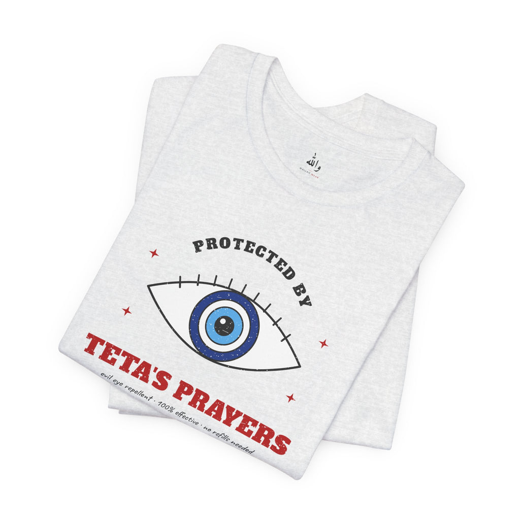 "Protected by Teta's Prayers" Evil Eye Tee