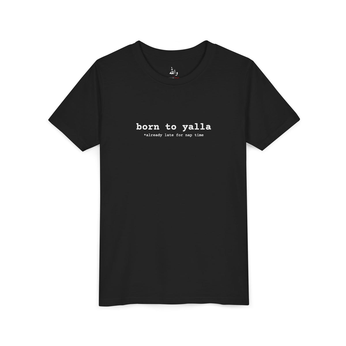 "Born to Yalla" Kids Tee
