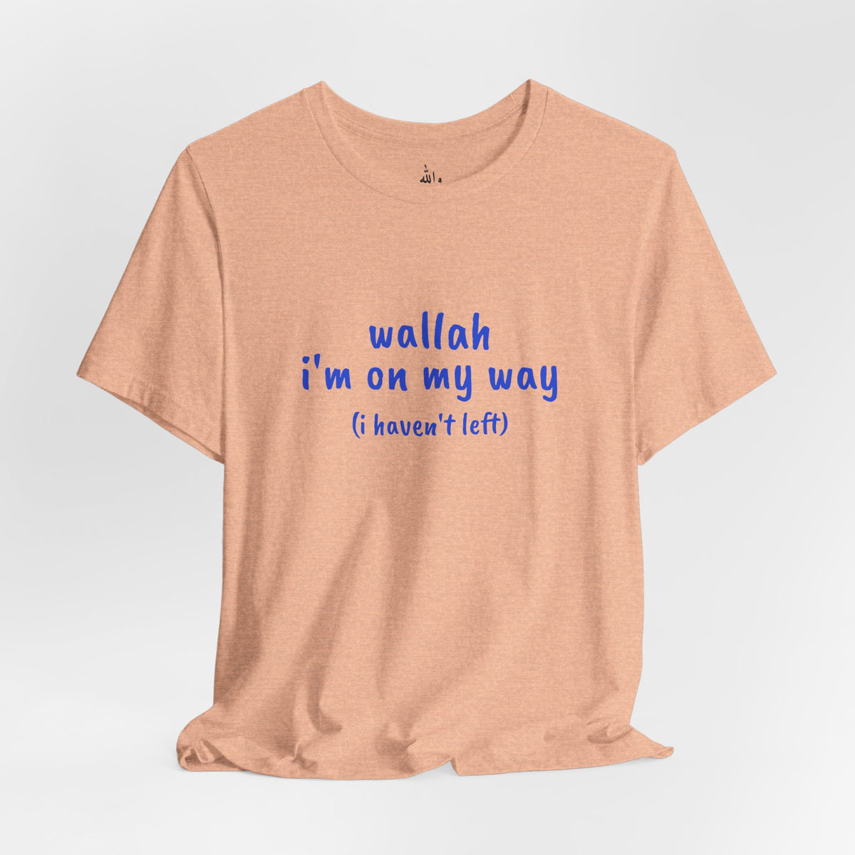 "Wallah I'm On My Way" Tee