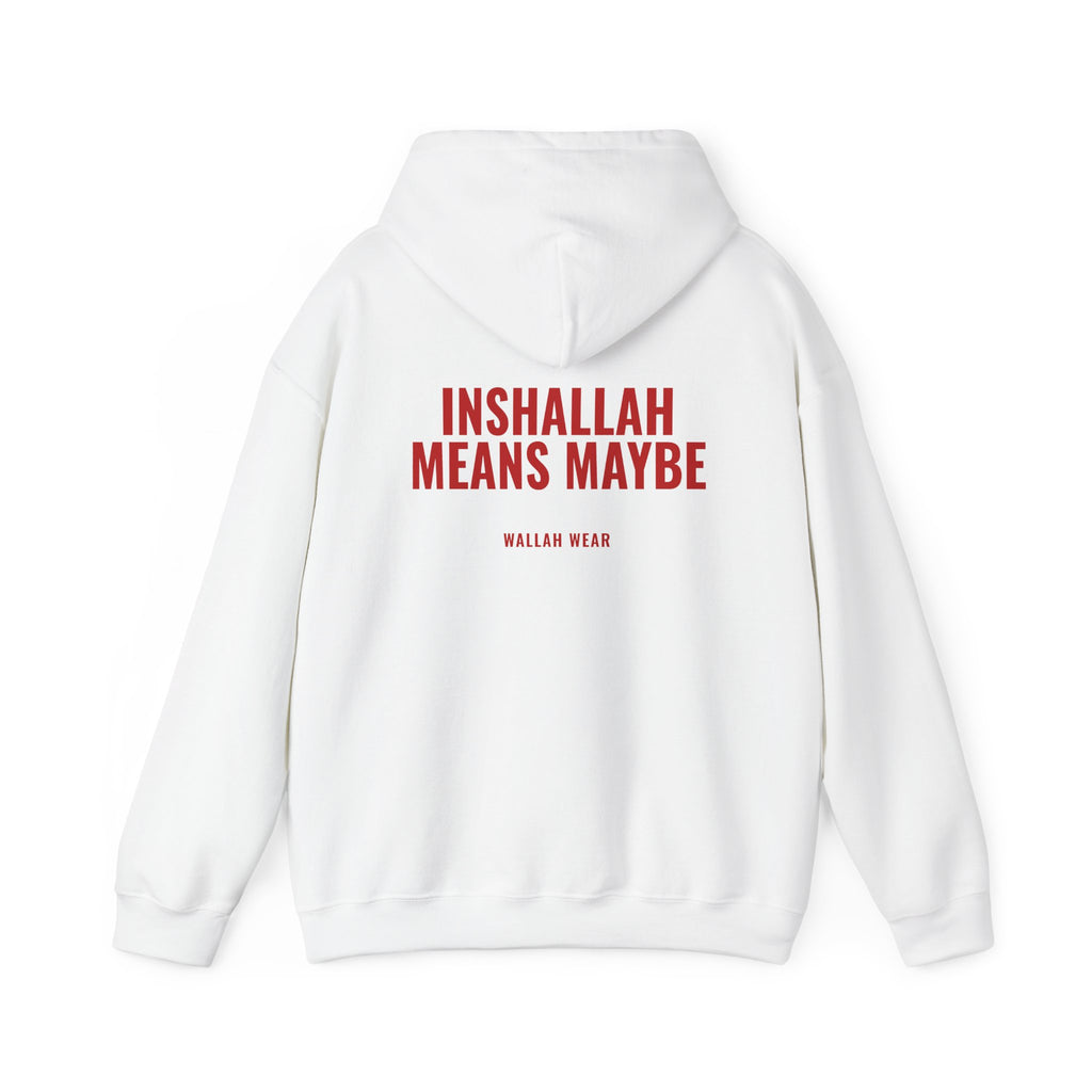 Inshallah Means Maybe hoodie back print in red