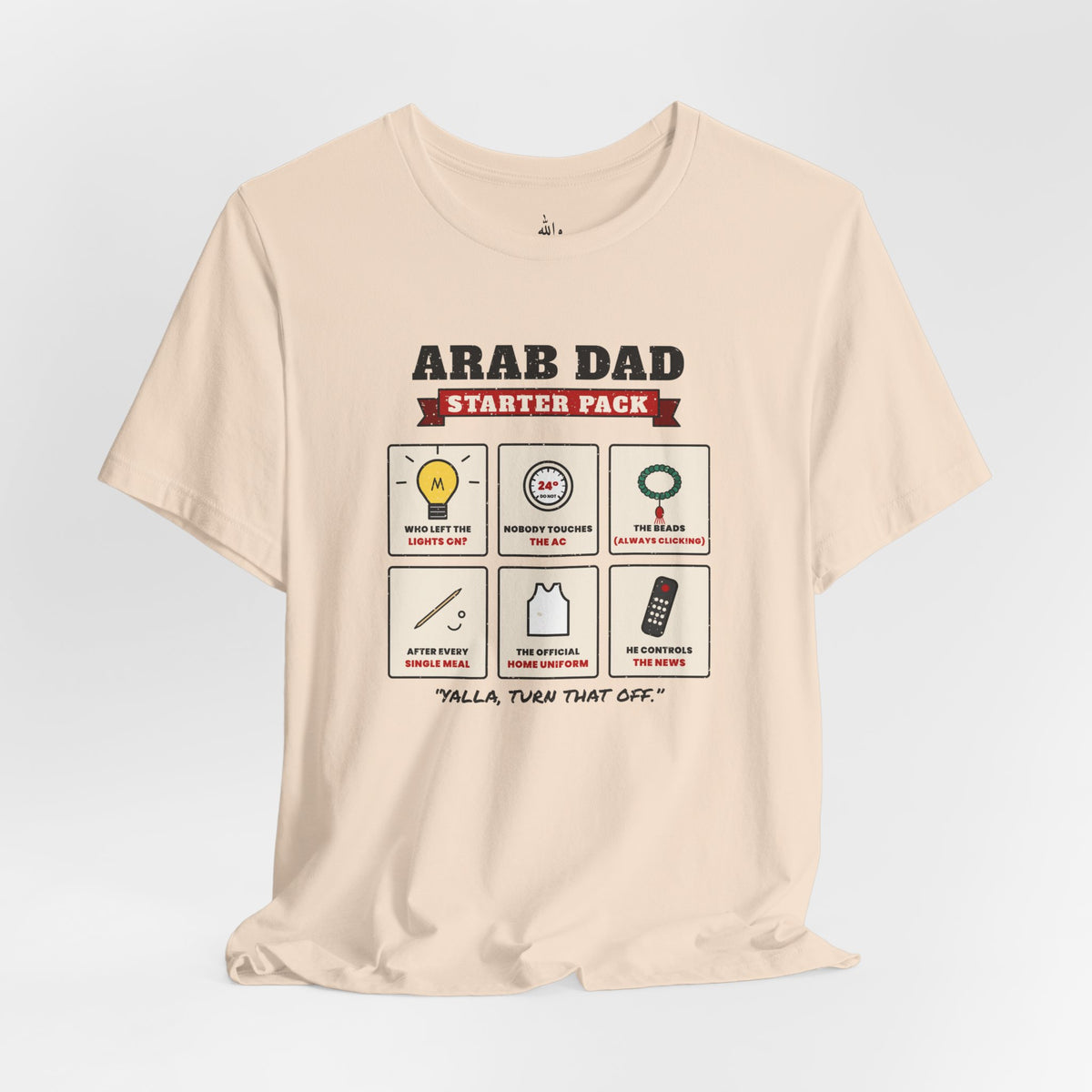 "Arab Dad Starter Pack" Tee