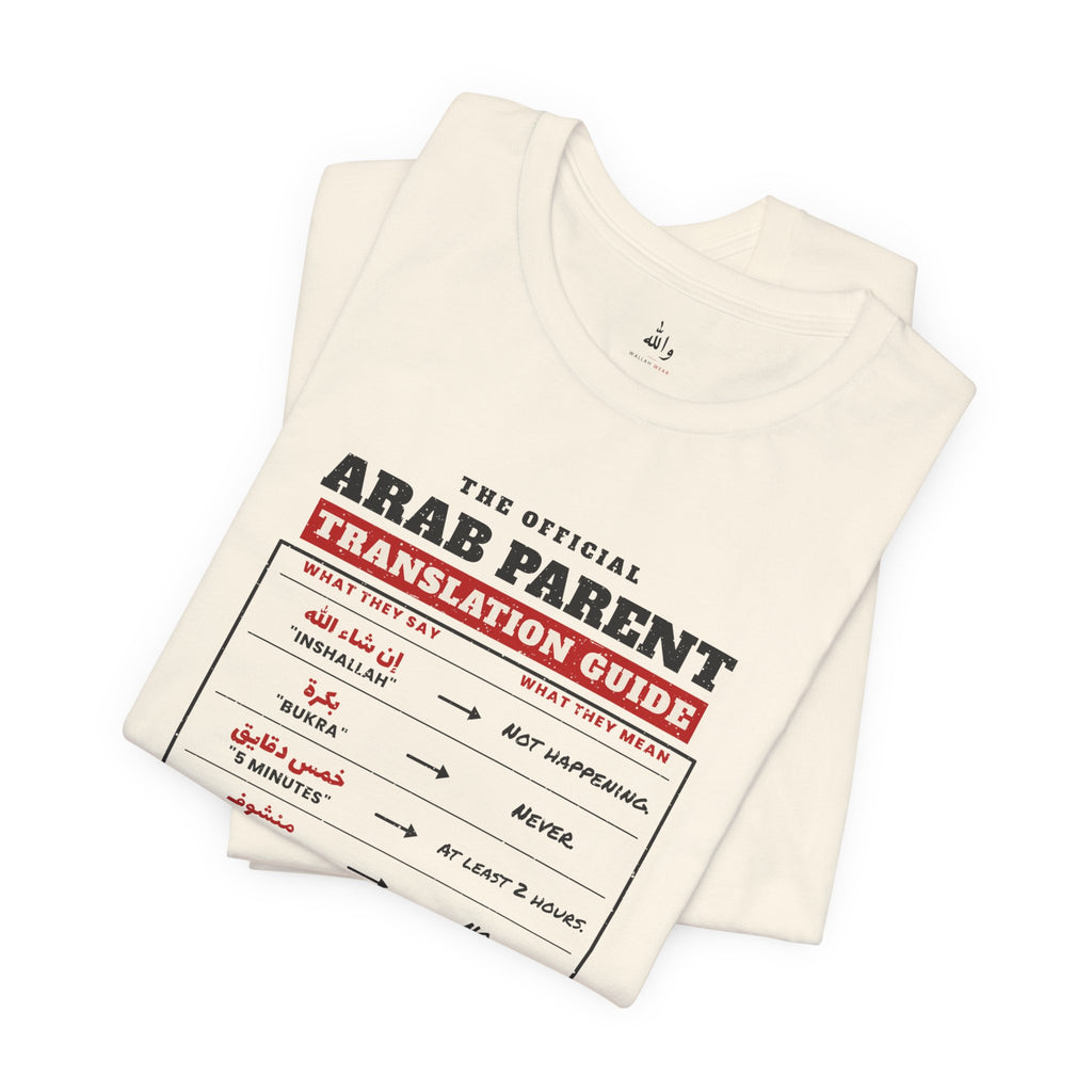 "Arab Parent Translation Guide" Tee