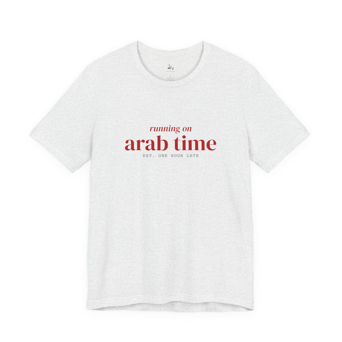 "Running on Arab Time" Tee