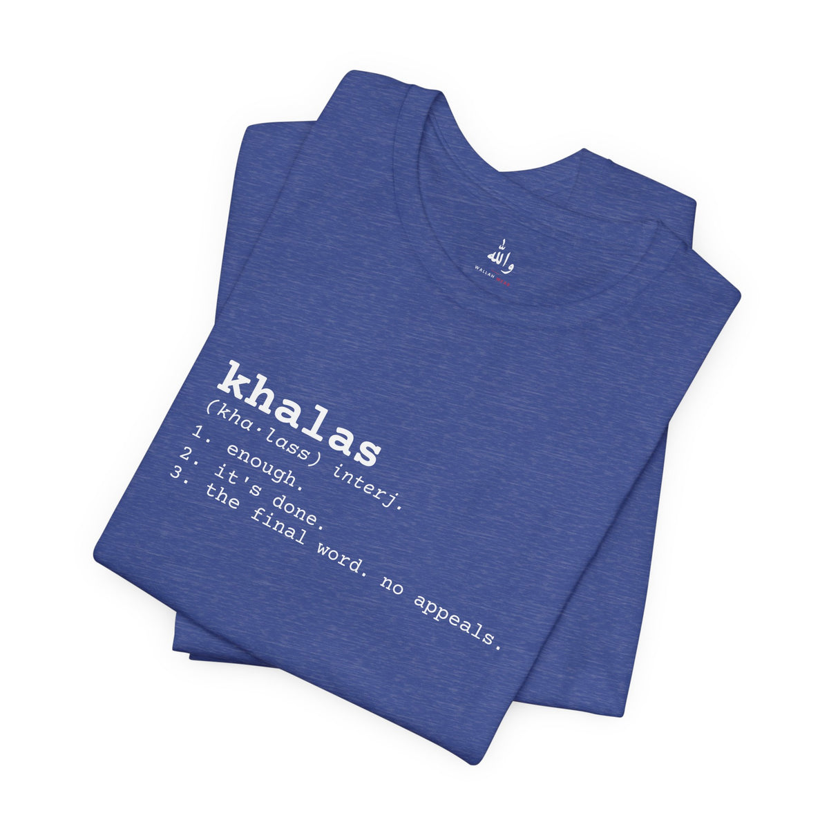 "Khalas" Dictionary Tee
