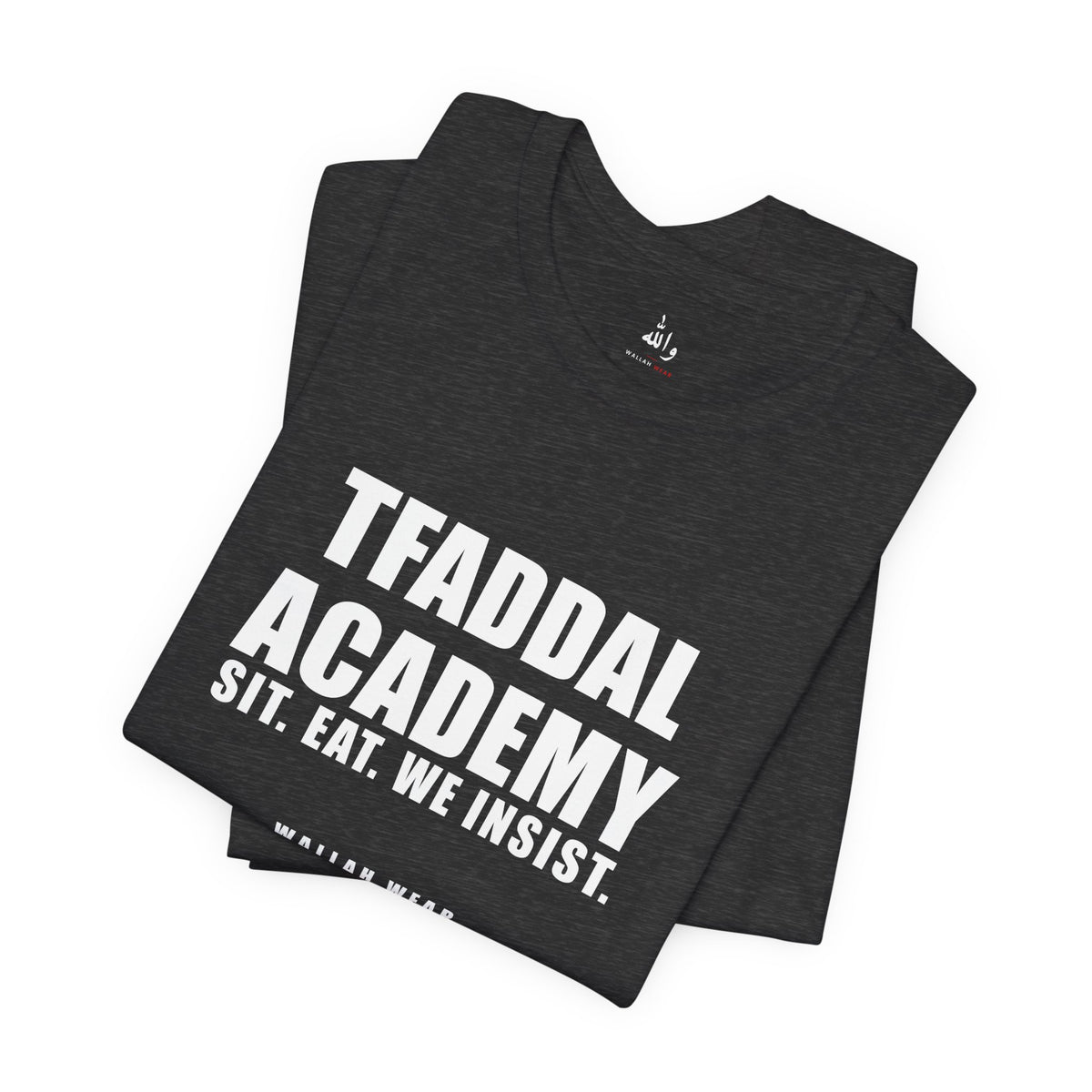 Tfaddal Academy Funny Arab Hospitality Tee | Wallah Wear