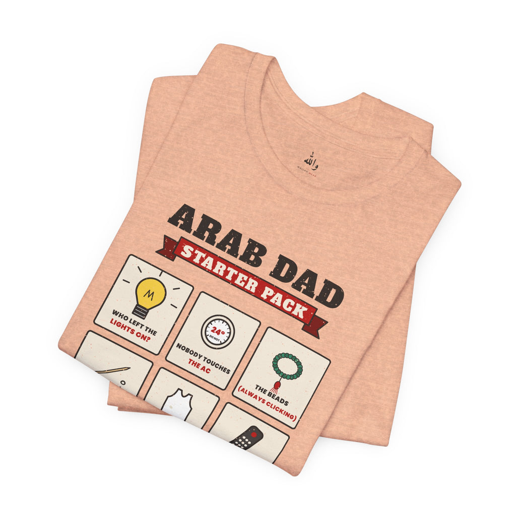 "Arab Dad Starter Pack" Tee