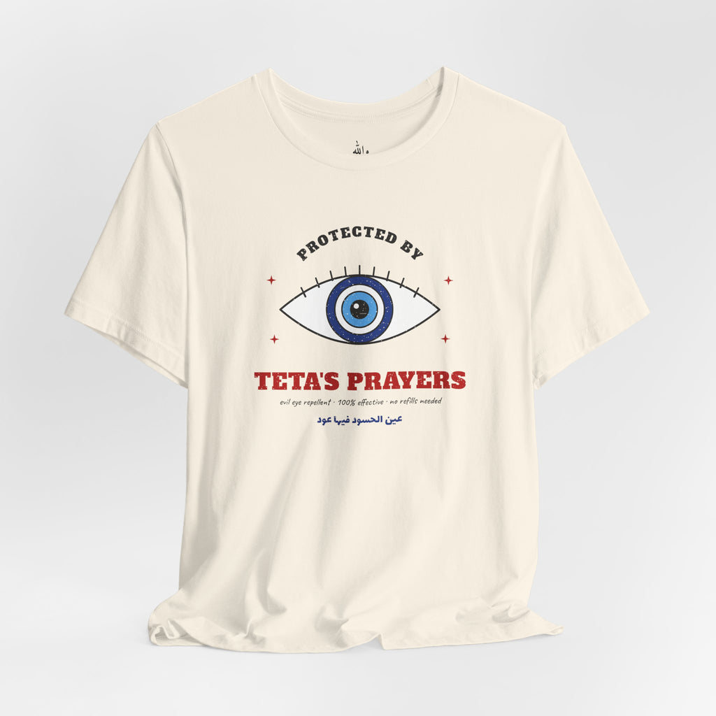 "Protected by Teta's Prayers" Evil Eye Tee