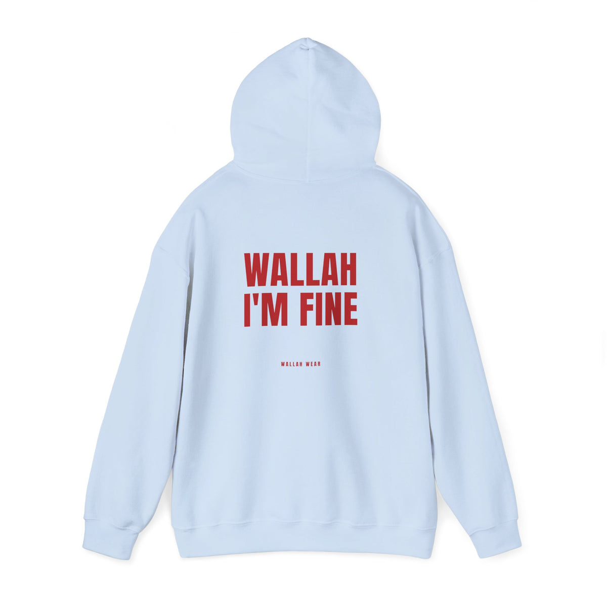 "Wallah I'm Fine" Hoodie