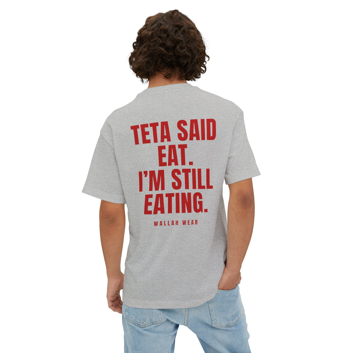 Back view of the Teta Said Eat. I'm Still Eating. oversized tee with red back print on heather gray