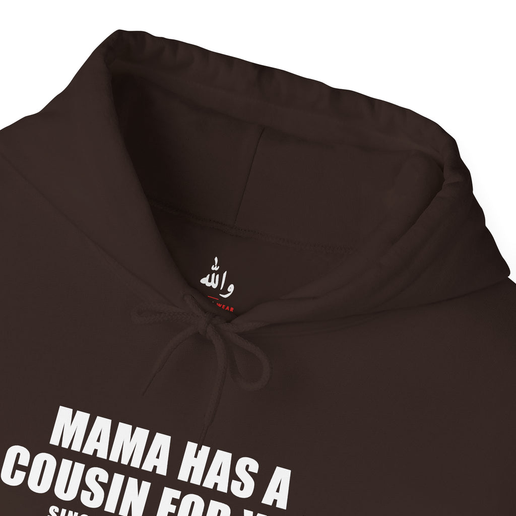 Mama Has A Cousin For You Funny Arab Hoodie | Wallah Wear